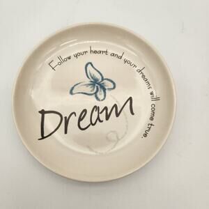 Dream‎ "Follow Your Heart and Your Dreams Will Come True" Trinket Dish By Carson